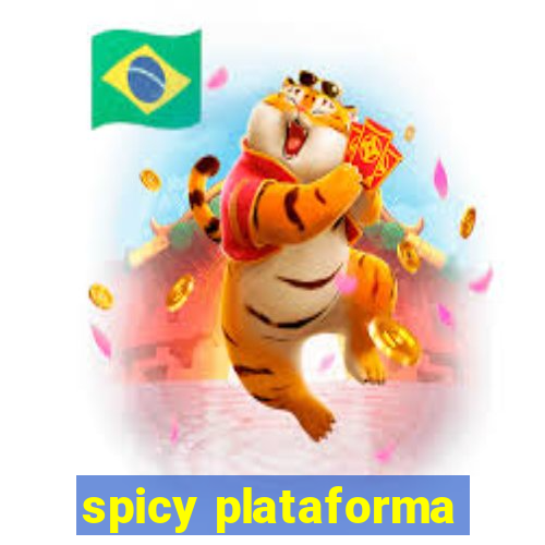 spicy plataforma